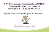 37° Congresso Nazionale ANMDO Gestire il futuro in Sanità Bologna 8-11 giugno 2011
