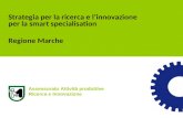 Strategia per la ricerca e l’innovazione per la smart specialisation  Regione Marche