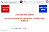 Aziende non profit: Ammministrazione  razionale, contabilità e bilancio Torino, 12 ottobre 2011