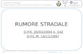 RUMORE STRADALE D.P.R. 30/03/2004 n. 142 D.P.C.M. 14/11/1997