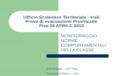 Ufficio Scolastico Territoriale - Inail Prova di evacuazione Provinciale Pisa 29 APRILE 2010
