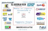 Media in Liguria:  situazione e prospettive Rapporto finale (chiuso il 31 luglio 2011)