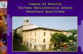 Comune di Brescia Sistema Bibliotecario Urbano Emeroteca Queriniana