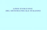 LINEE EVOLUTIVE  DEL SISTEMA FISCALE ITALIANO