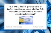 "La PEC ed il processo di informatizzazione della PA: vecchi problemi e nuove contraddizioni"