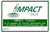 IMPACT- Italia è il gruppo di lavoro nazionale per la lotta alla contraffazione dei farmaci.