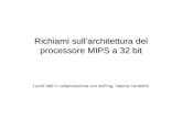 Richiami sull’architettura del processore MIPS a 32 bit