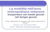 La mobilità nell'area metropolitana milanese trasportare nel modo giusto nel tempo giusto