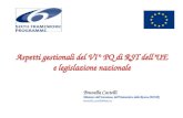 Aspetti gestionali del VI° PQ di RST dell’UE e legislazione nazionale