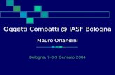 Oggetti Compatti @ IASF Bologna Mauro Orlandini
