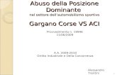 Abuso della Posizione Dominante  nel settore dell’automobilismo sportivo Gargano Corse VS ACI