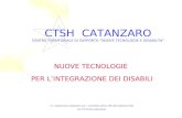 CTSH  CATANZARO CENTRO TERRITORIALE DI SUPPORTO “NUOVE TECNOLOGIE E DISABILITà”