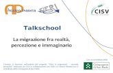 Talkschool La migrazione fra realtà,  percezione e immaginario