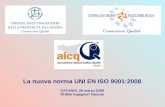 La nuova norma UNI EN ISO 9001:2008 CATANIA, 26 marzo 2009 Ordine Ingegneri Catania