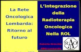 La Rete Oncologica Lombarda: Ritorno al futuro Milano, 11 giugno 2013