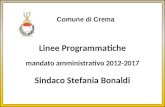 Linee Programmatiche mandato amministrativo 2012-2017 Sindaco Stefania Bonaldi