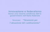 Innovazione e federalismo Verso una visione condivisa dell’e-government nell’Italia federale