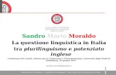 Sandro Mario Moraldo La  questione linguistica  in Italia tra plurilinguismo e  potenziato inglese