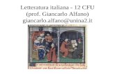 Letteratura italiana - 12 CFU (prof. Giancarlo Alfano) giancarlo.alfano@unina2.it