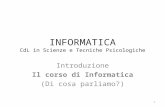 INFORMATICA CdL in Scienze e Tecniche Psicologiche