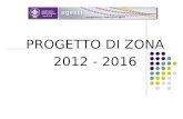 PROGETTO DI ZONA 2012 - 2016