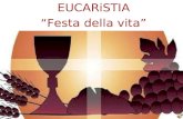 EUCARiSTIA “Festa della vita”