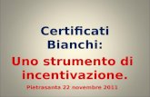 Certificati Bianchi: Uno strumento di incentivazione. Pietrasanta 22 novembre 2011
