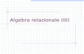 Algebra relazionale (III)