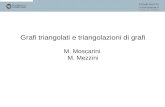 Grafi triangolati e triangolazioni di grafi M. Moscarini  M. Mezzini