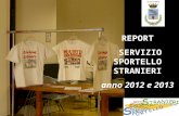 REPORT  SERVIZIO SPORTELLO STRANIERI anno 2012 e 2013