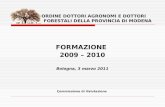 FORMAZIONE  2009 – 2010 Bologna, 3 marzo 2011 Commissione di Valutazione