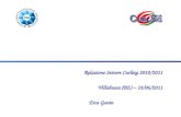 Relazione Settore Curling 2010/2011 Villabassa (BZ) – 19/06/2011 Eros Gonin