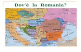 Dov’è  la  Romania?