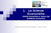 Le Scienze Economiche Attività economica e natura del problema economico