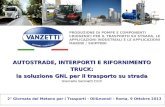 AUTOSTRADE, INTERPORTI E RIFORNIMENTO TRUCK: la  soluzione  GNL per  il trasporto su strada