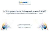 La Cooperazione internazionale di AVIS Esperienze d’intervento AVIS in America Latina