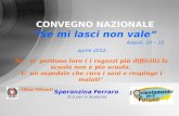 CONVEGNO NAZIONALE “Se mi lasci non vale” Napoli, 20 – 22 aprile 2012.