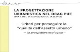 LA PROGETTAZIONE URBANISTICA NEL DRAG PUE  (DGR n.2751, 14.12.2010;  BUR  n.7, 14.01.2011)