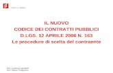 IL NUOVO CODICE DEI CONTRATTI PUBBLICI D.LGS. 12 APRILE 2006 N. 163