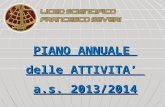 PIANO ANNUALE  delle ATTIVITA’  a.s.  2013/2014