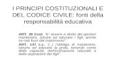 I PRINCIPI COSTITUZIONALI E DEL CODICE CIVILE: fonti della responsabilità educativa