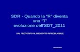 SDR - Quando la “R” diventa  una “T” evoluzione dell’SDT_2011