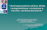 “Antropometria:stima della composizione corporea e rischio cardiovascolare”