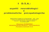 I   D.S.A.: aspetti   neurobiologici  e  problematiche   psicopatologiche