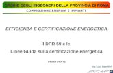 EFFICIENZA E CERTIFICAZIONE ENERGETICA Il DPR 59 e le  Linee Guida sulla certificazione energetica