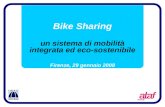 Bike Sharing un sistema di mobilità integrata ed eco-sostenibile Firenze, 29 gennaio 2008
