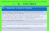 DISPOSIZIONI IN MATERIA DI RICONOSCIMENTO DEI FIGLI NATURALI  L . N. 219/2012