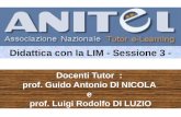 Docenti Tutor  :  prof. Guido Antonio  DI  NICOLA  e  prof. Luigi Rodolfo  DI  LUZIO