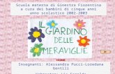 Scuola materna di Ginestra Fiorentina a cura dei bambini di cinque anni anno scolastico 2002-2003