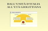 DALL’UNITÀ D’ITALIA  ALL’ETÀ GIOLITTIANA